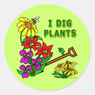 I Dig Plants Gardener Saying Classic Round Sticker