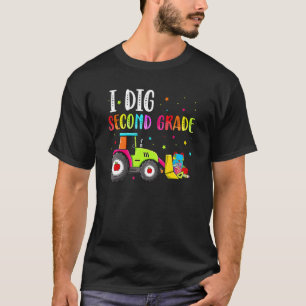 I Dig Second Grade  Tractor  Kinder Toddlers Boys T-Shirt