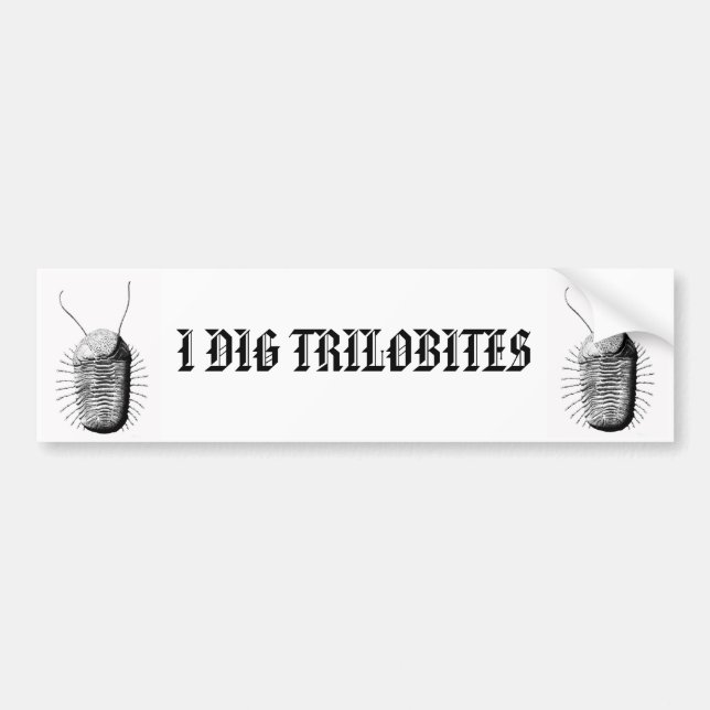 I DIG TRILOBITES BUMPER STICKER (Front)