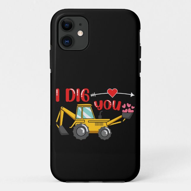 I Dig You Backhoe Valentine Case-Mate iPhone Case (Back)