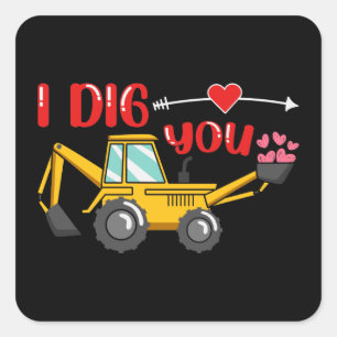 I Dig You Backhoe Valentine Square Sticker
