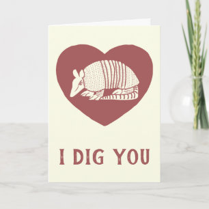 I Dig You Cute Armadillo Valentine's Day Card
