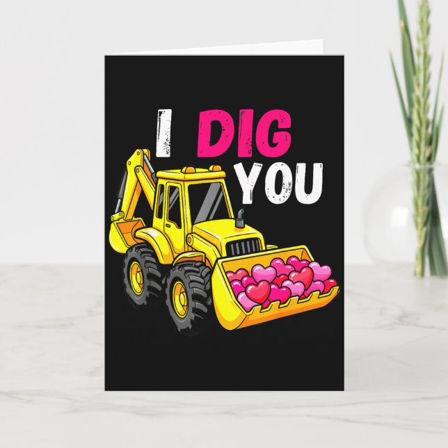I Dig You Excavator Construction Valentine Heart D Card (Front)