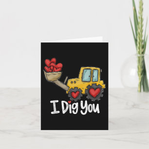 I Dig You Tractor Construction Heart Loving Valent Card
