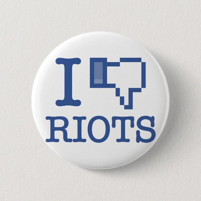 I DISLIKE RIOTS 2 INCH ROUND BUTTON (Front)