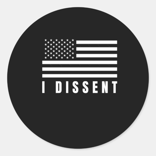 I Dissent American Flag  Classic Round Sticker (Front)