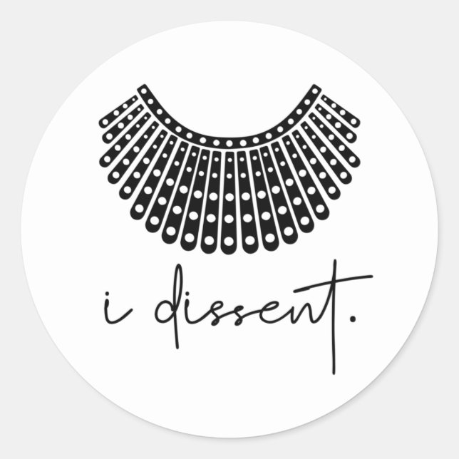 I Dissent, I Dissent Collar RBG Vote Quote Classic Round Sticker (Front)