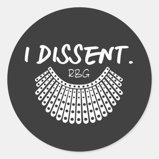 I Dissent, I Dissent Collar RBG Vote Quote Classic Round Sticker (Front)