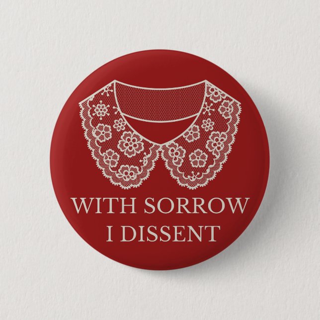 I Dissent Lace Collar Abortion Ban Protest  2 Inch Round Button (Front)