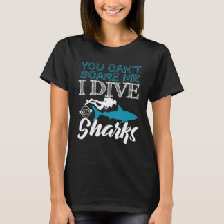 I Dive With Sharks T-Shirt