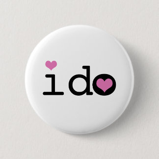 I Do 2 Inch Round Button