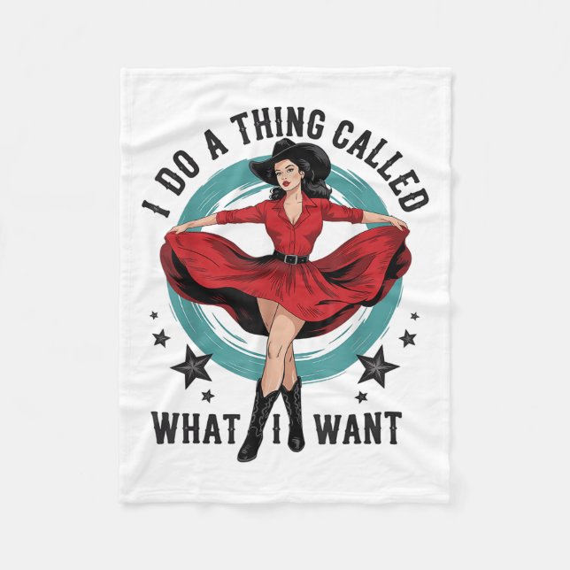 I Do A Thing Called What I Want Retro Cowboy Weste Fleece Blanket (Front)