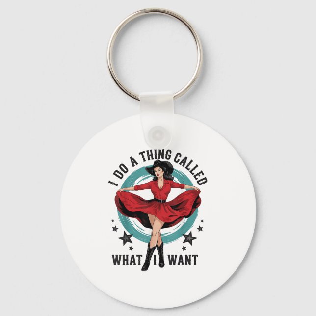 I Do A Thing Called What I Want Retro Cowboy Weste Keychain (Front)