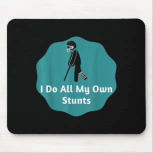 I Do All My Own Stunts American Football Mouse Pad
