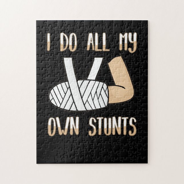I Do All My Own Stunts Funny Broken Bones Jigsaw Puzzle (Vertical)