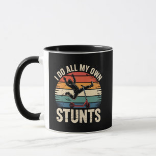 I do all my own Stunts Push Scooter, Kick Scooter Mug