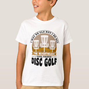 I Do All The Nevertheless Cool Things Disc Golf _1 T-Shirt