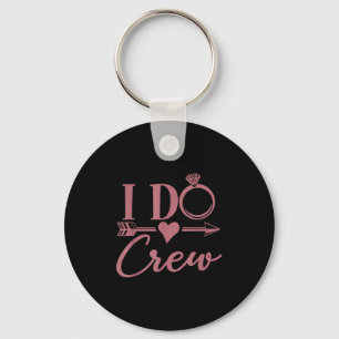 I Do Crew, Bachelorette Party, Group, Matching, Br Keychain