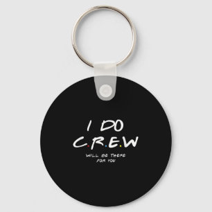 I Do Crew Bachelorette Party Men &amp; Women  Keychain