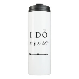 I Do Crew Bachelorette Party Thermal Tumbler