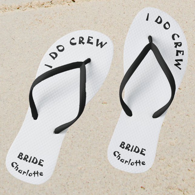 I Do Crew Black And White Bachelorette Bride Name Flip Flops (Sand)