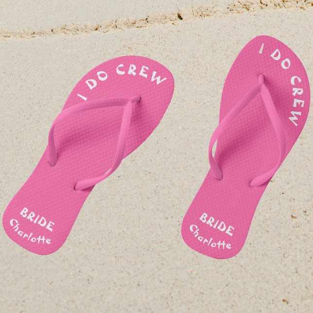 I Do Crew Bride To Be Personalized Pink Flip Flops (Sand)