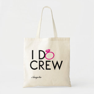 I DO CREW BRIDESMAID TOTE BAG