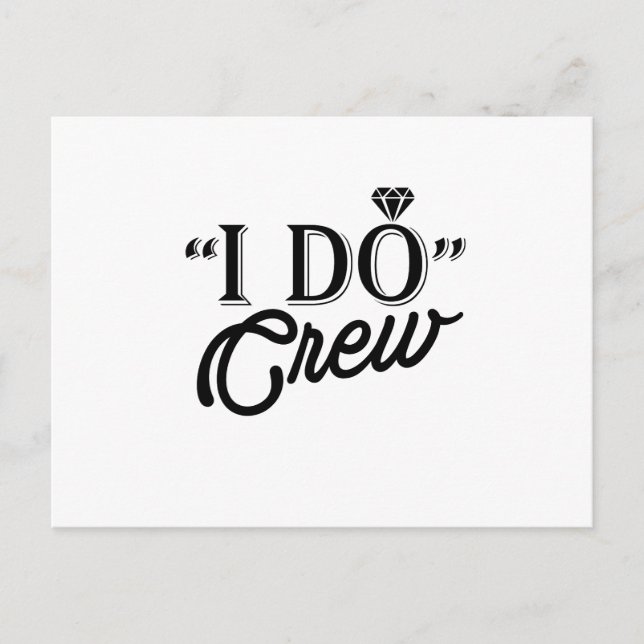 I DO Crew Diamond Ring Bridesmaid funny Postcard (Front)