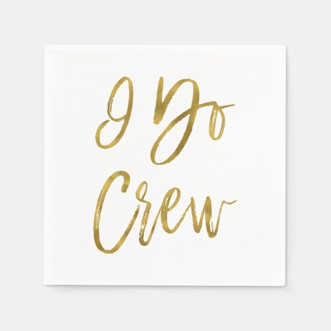 I Do Crew Faux Gold Foil and White Napkin (Front)
