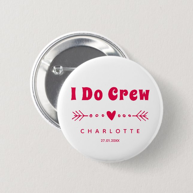 I Do Crew - Hot Pink Bachelorette / Bridal Party 2 Inch Round Button (Front & Back)