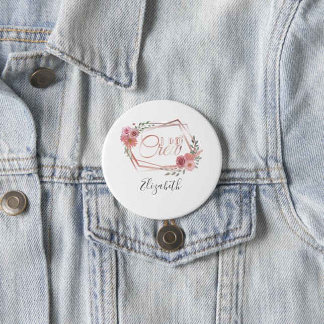 I Do Crew Pink Floral Blush Pink Flowers Greenery 3 Inch Round Button (In Situ)