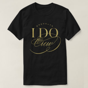 I Do Crew Script Wedding Party Custom Name T-shirt