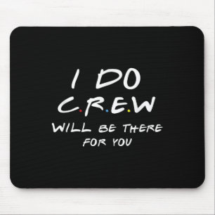 I Do Crew Tees, Bachelorette Party Tee, Men & Mouse Pad