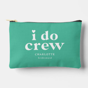 I Do Crew Wedding Party Bridesmaid Gift Accessory Pouch