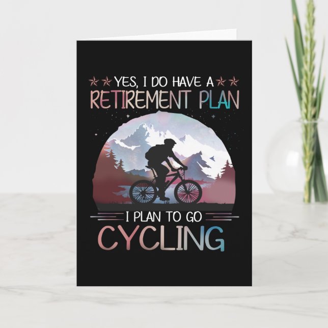 I Do Have A Retirement Plan I Plan To Go Cycling Holiday Card (Front)