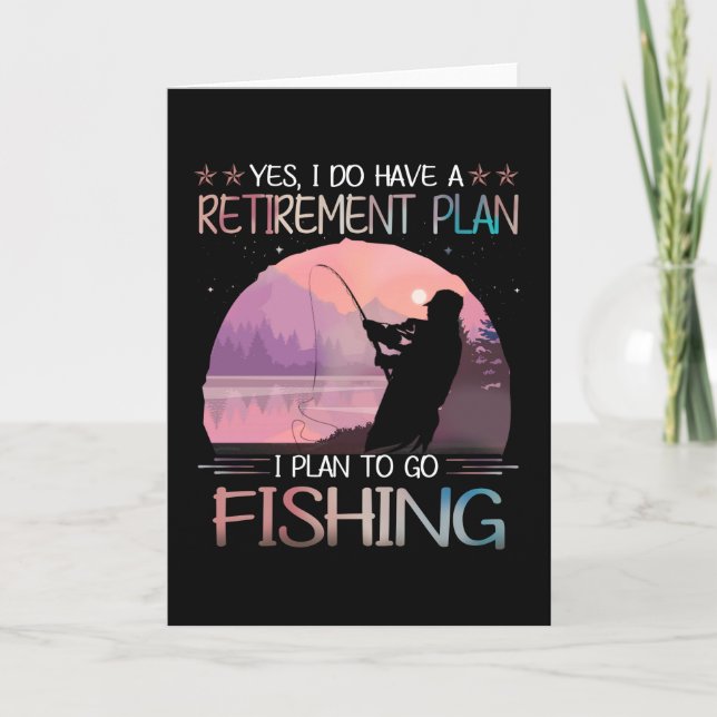 I Do Have A Retirement Plan I Plan To Go Fishing Holiday Card (Front)