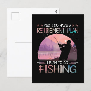 I Do Have A Retirement Plan I Plan To Go Fishing Postcard