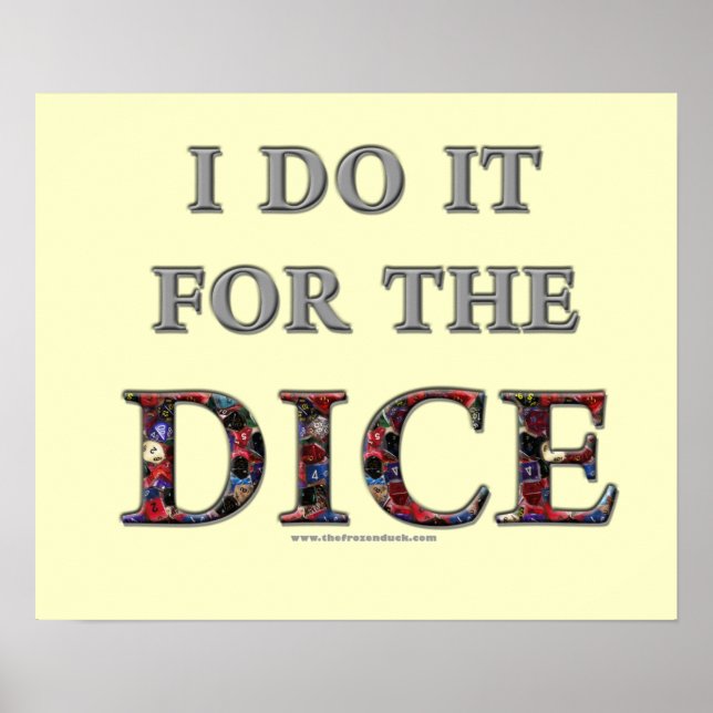 I Do It For the Dice Poster (Front)