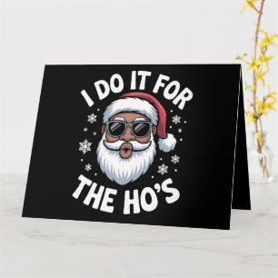 I Do It For The Hos Christmas African American  Card