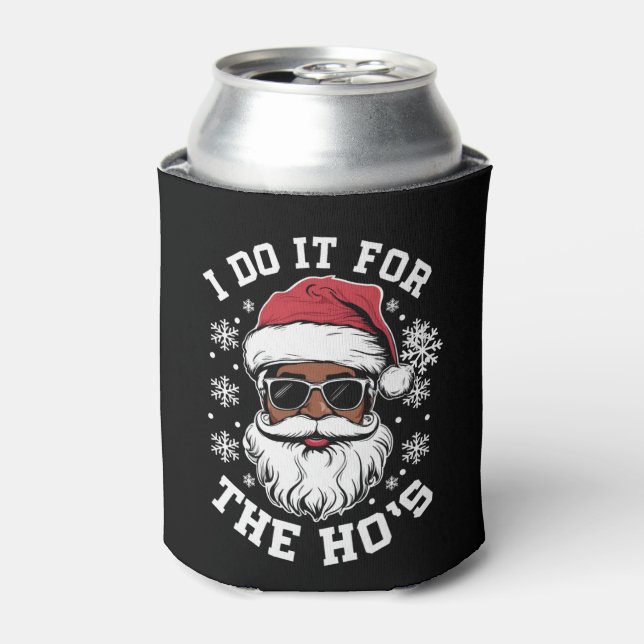 I Do It For The Hos Christmas African Santa  Can Cooler (Can Front)