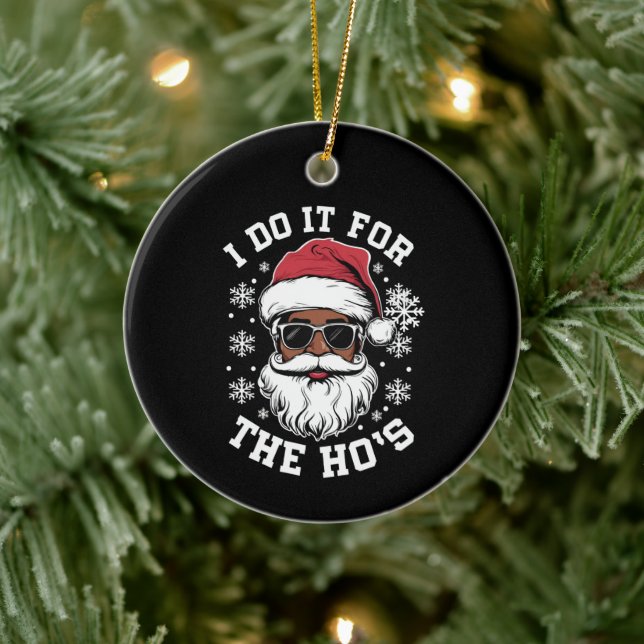 I Do It For The Hos Christmas African Santa  Ceramic Ornament (Tree)