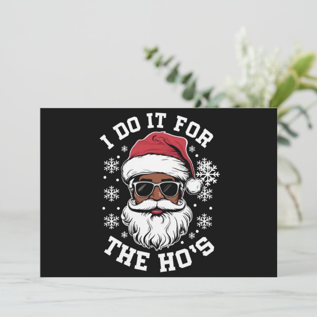 I Do It For The Hos Christmas African Santa  Holiday Card (Standing Front)