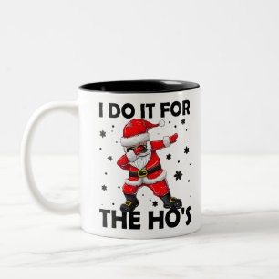 I Do It For The Hos Dabbing Santa Claus Christmas Two-Tone Coffee Mug