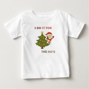 I do it for the ho's, Family Christmas 2020 Baby T-Shirt