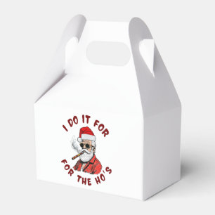 I do it for the hos favor box