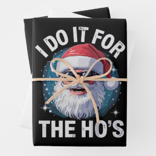 I Do It For The Ho's Funny Inappropriate Christmas Wrapping Paper Sheet