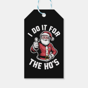 I Do It for The Hos Santa Claus Funny Christmas  Gift Tags