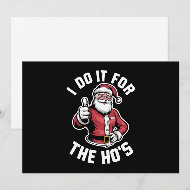 I Do It for The Hos Santa Claus Funny Christmas  Holiday Card (Front/Back)