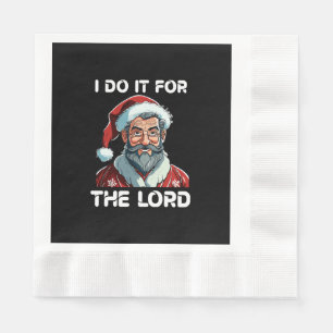I Do It For The Lord Christian Christmas Gift Napkin