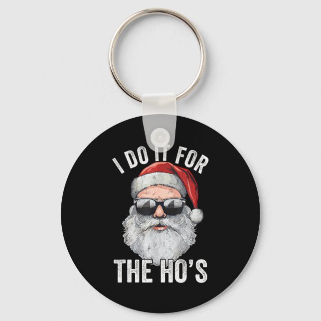 I Do It For The Santa Ugly Christmas Sweater  Keychain (Front)